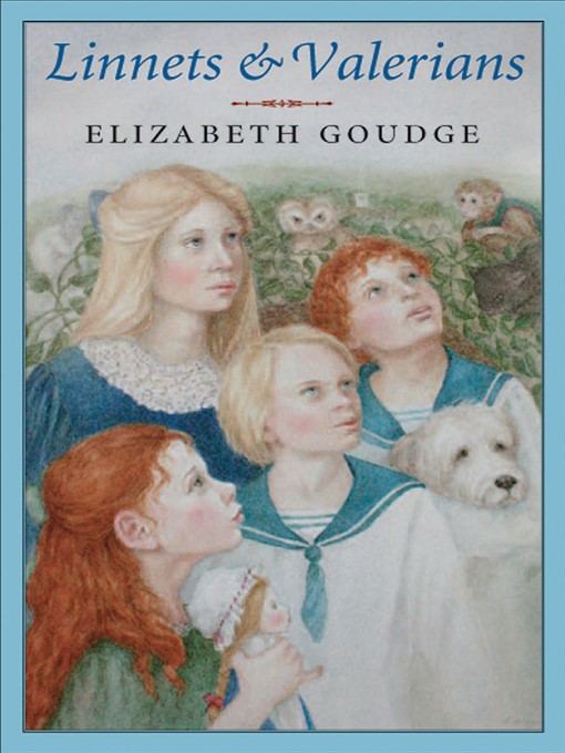 Title details for Linnets and Valerians by Elizabeth Goudge - Available